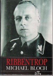 Ribbentrop od Michael Bloch Ribbentrop od Michael Bloch.